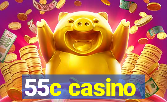 55c casino